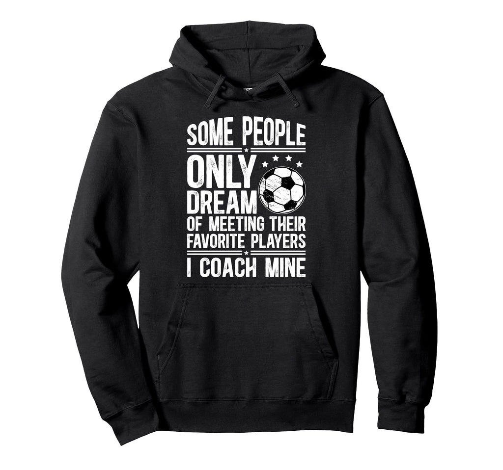 Soccer Coach Soccer Coaching Proud Hoodie - Casual Everyday Wear Men Women
