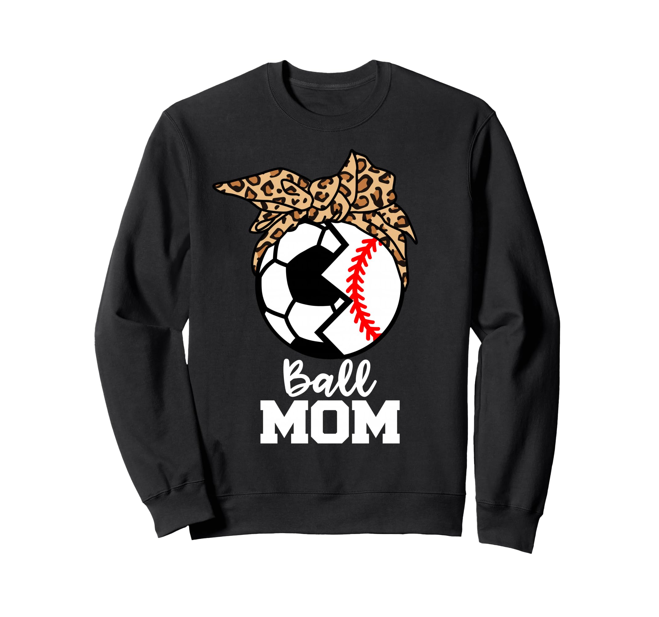 Ball Mom Funny Soccer Baseball Sweatshirt - Fun Novelty Design Men Women