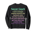 Funny Soccer Coach Sweatshirt - Casual Everyday Wear Unisex