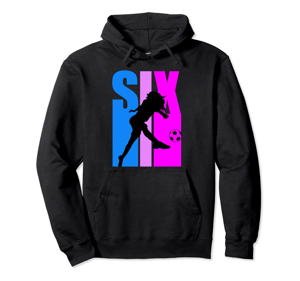 6Th Soccer Birthday Goals Score Plays Hoodie - Unique Graphic for Adults