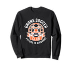 Drone Soccer Club Sports Emblem Sweatshirt - Fun Novelty Design Unisex