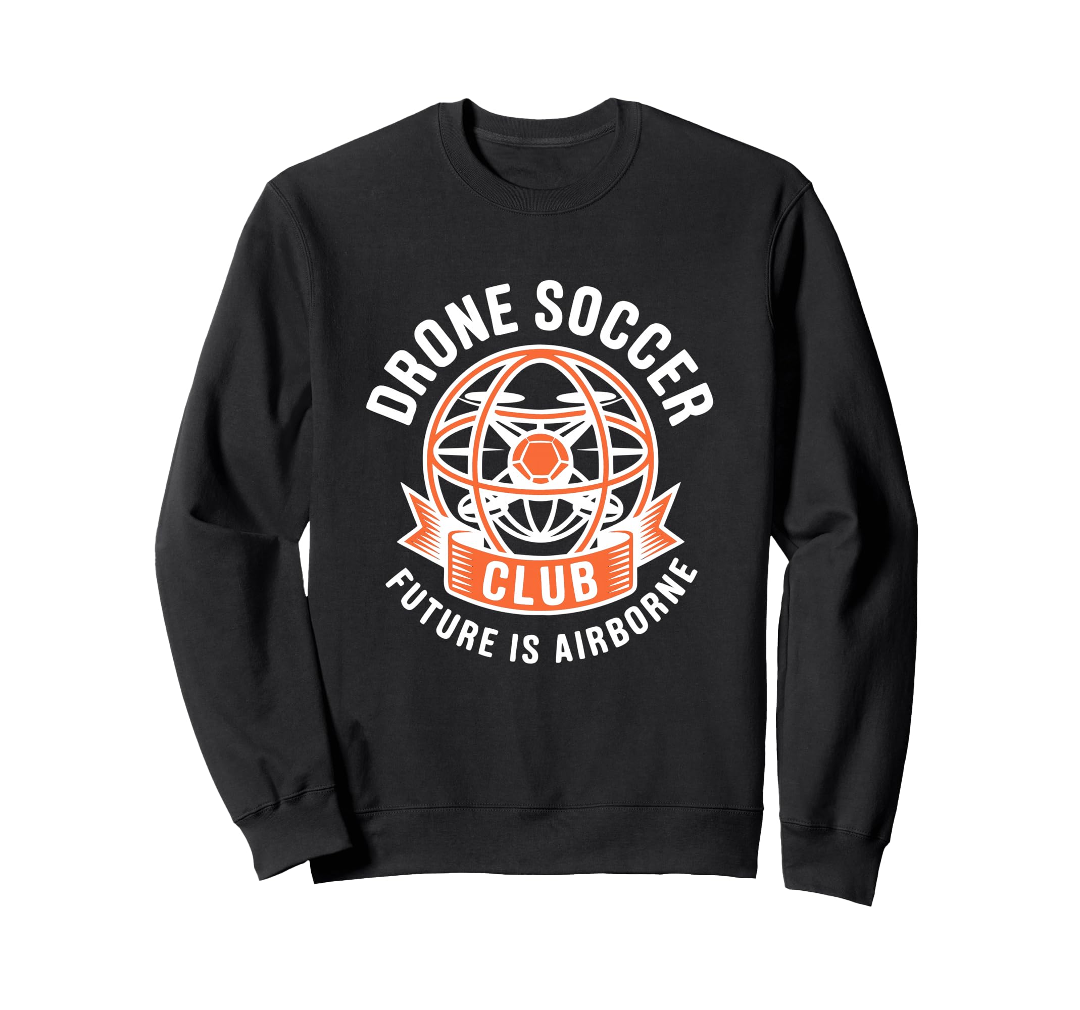 Drone Soccer Club Sports Emblem Sweatshirt - Fun Novelty Design Unisex