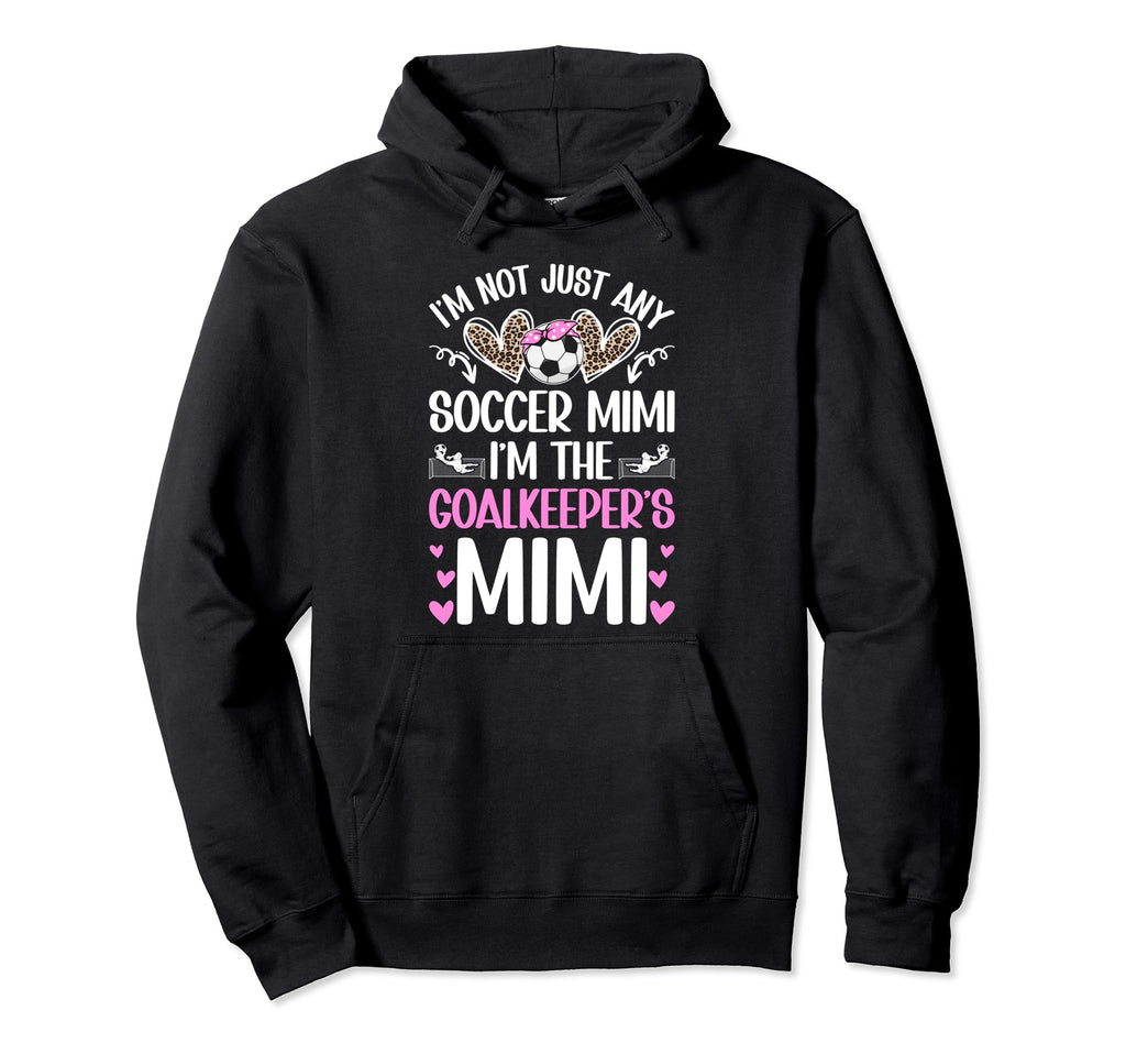 Im Soccer Goalkeeper Mimi Soccer Hoodie - Minimalist Print for Adults