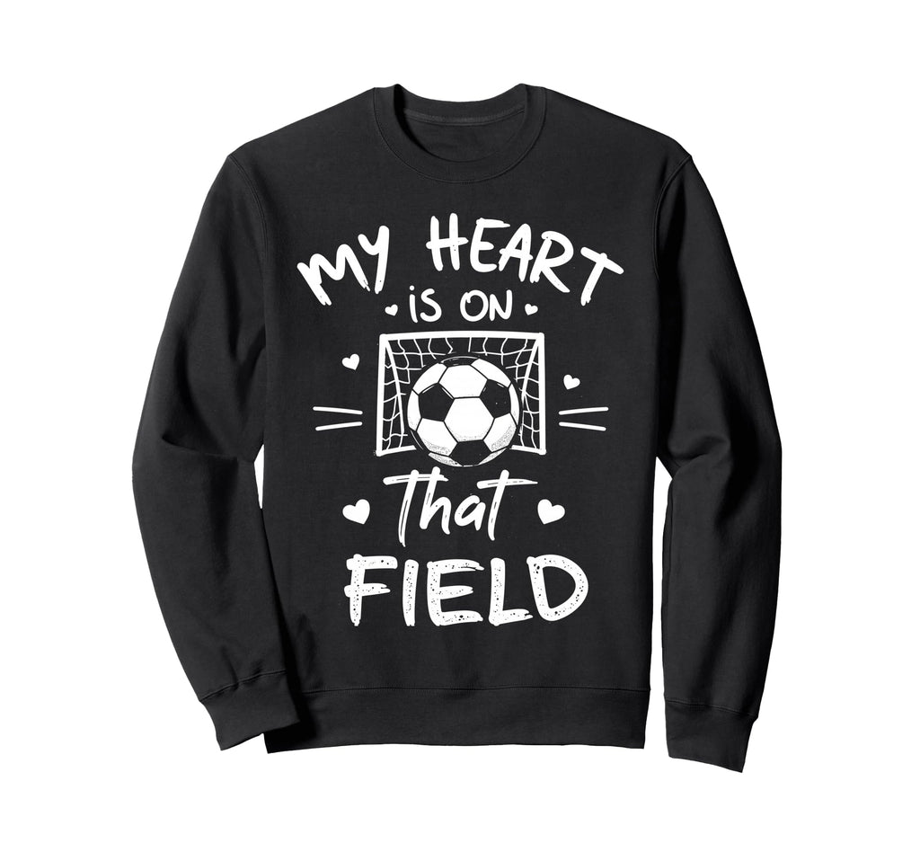 My Heart Is That Field Soccer Sweatshirt - Aesthetic Graphic Men Women