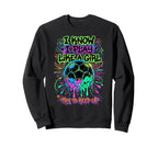 I Know I Play Like Try To Keep Up Sweatshirt - Graphic Print Men Women