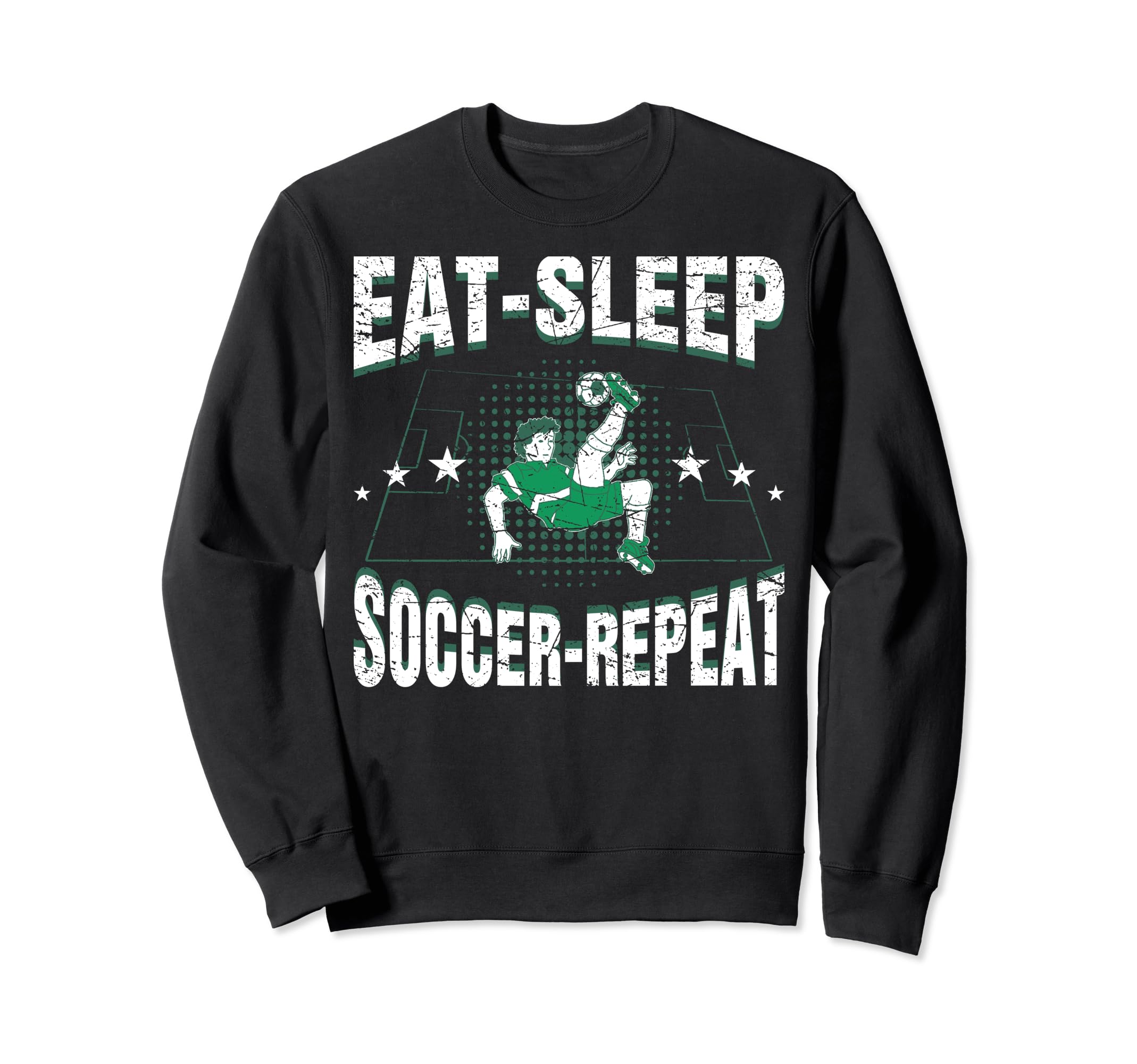 Eat Sleep Soccer Repeat Funny Sweatshirt - Novelty Apparel Men Women