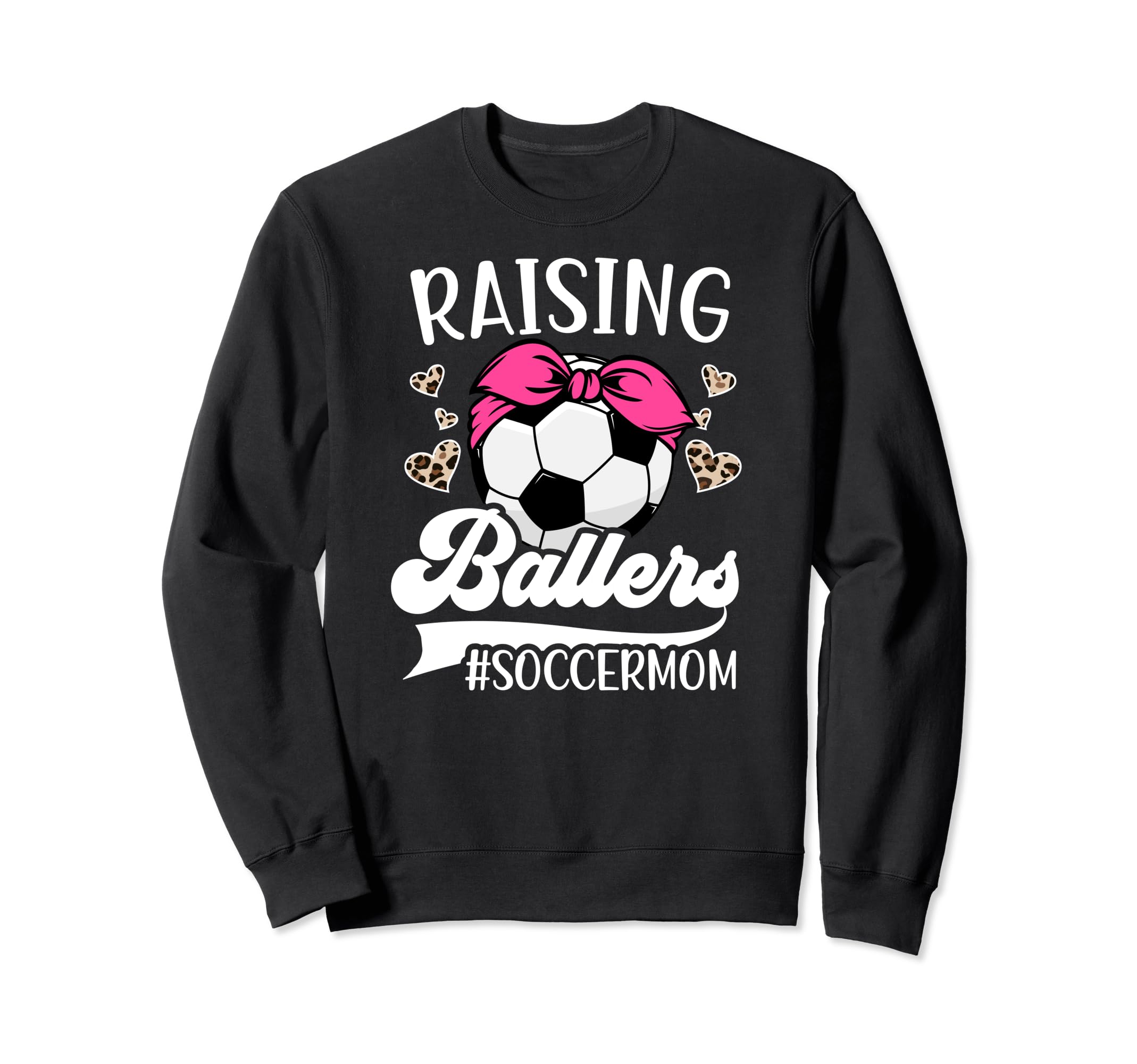 Raising Ballers Soccer Mom Soccer Sweatshirt - Unique Graphic Men Women