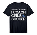 Mens You Dont Scare Me I Coach T-Shirt - Minimalist Print for Adults