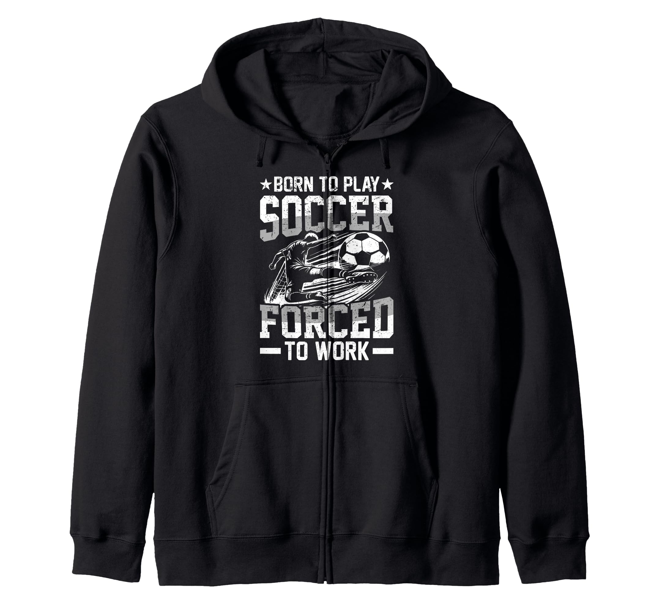 Born To Play Soccer Forced To Work T-Shirt - Unique Graphic for Adults