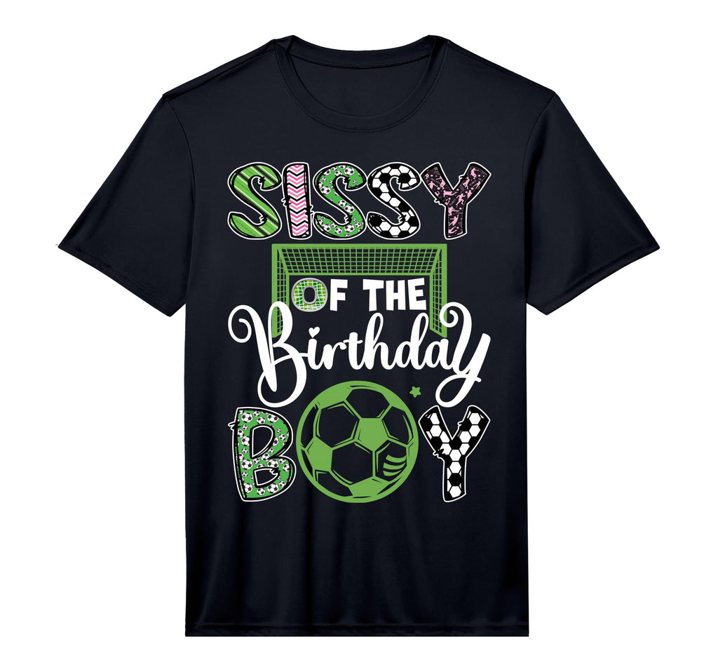 Sissy Birthday Soccer Player T-Shirt - Fun Novelty Design Men Women