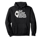 Eat Sleep Soccer Repeat Soccer Player Hoodie - Streetwear Style Men Women