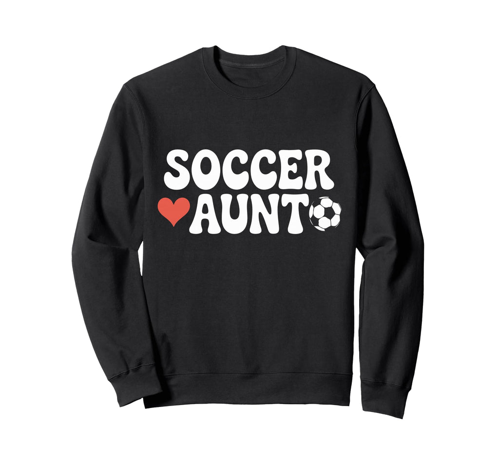 Proud Soccer Aunt Family Sport Sweatshirt - Unique Graphic for Adults