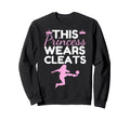 Soccer Princess Wears Cleats Sweatshirt - Streetwear Style for Adults