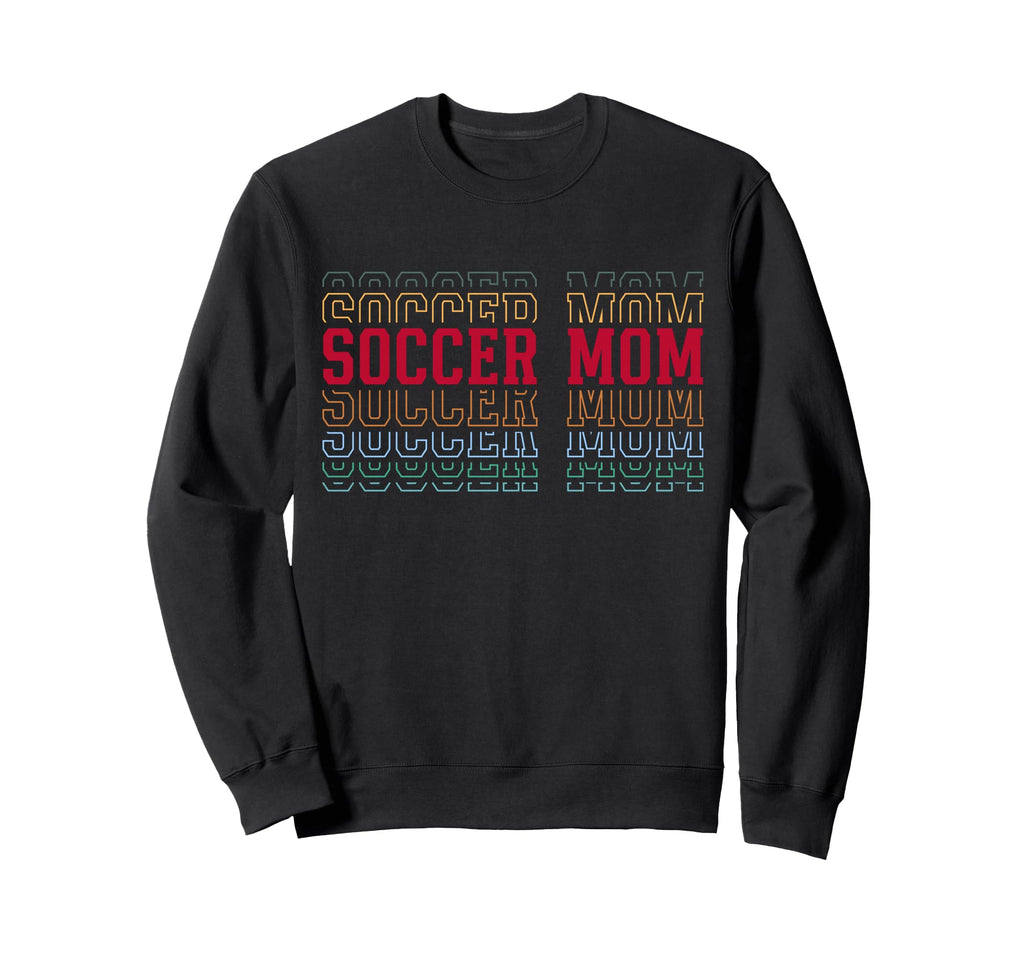 Soccer Mom Funny Layered Text Sweatshirt - Novelty Apparel Men Women