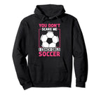 Womens Funny Soccer Coach You Dont Hoodie - Aesthetic Graphic Men Women