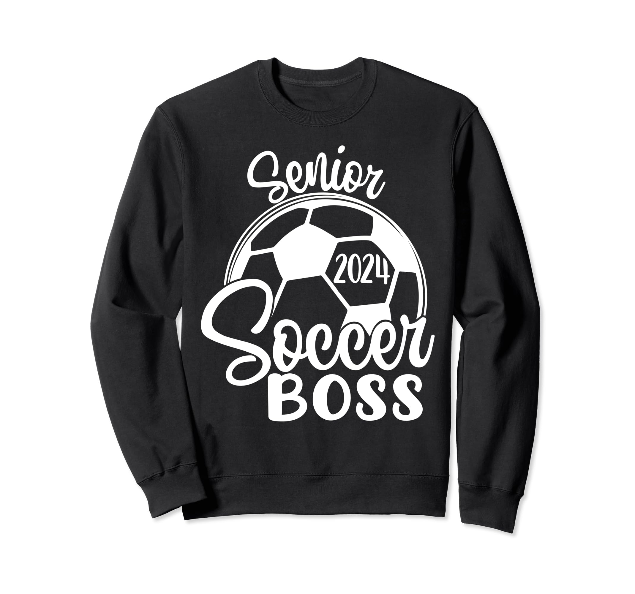 Senior Soccer Boss 2024 Class Sweatshirt - Fun Novelty Design Men Women