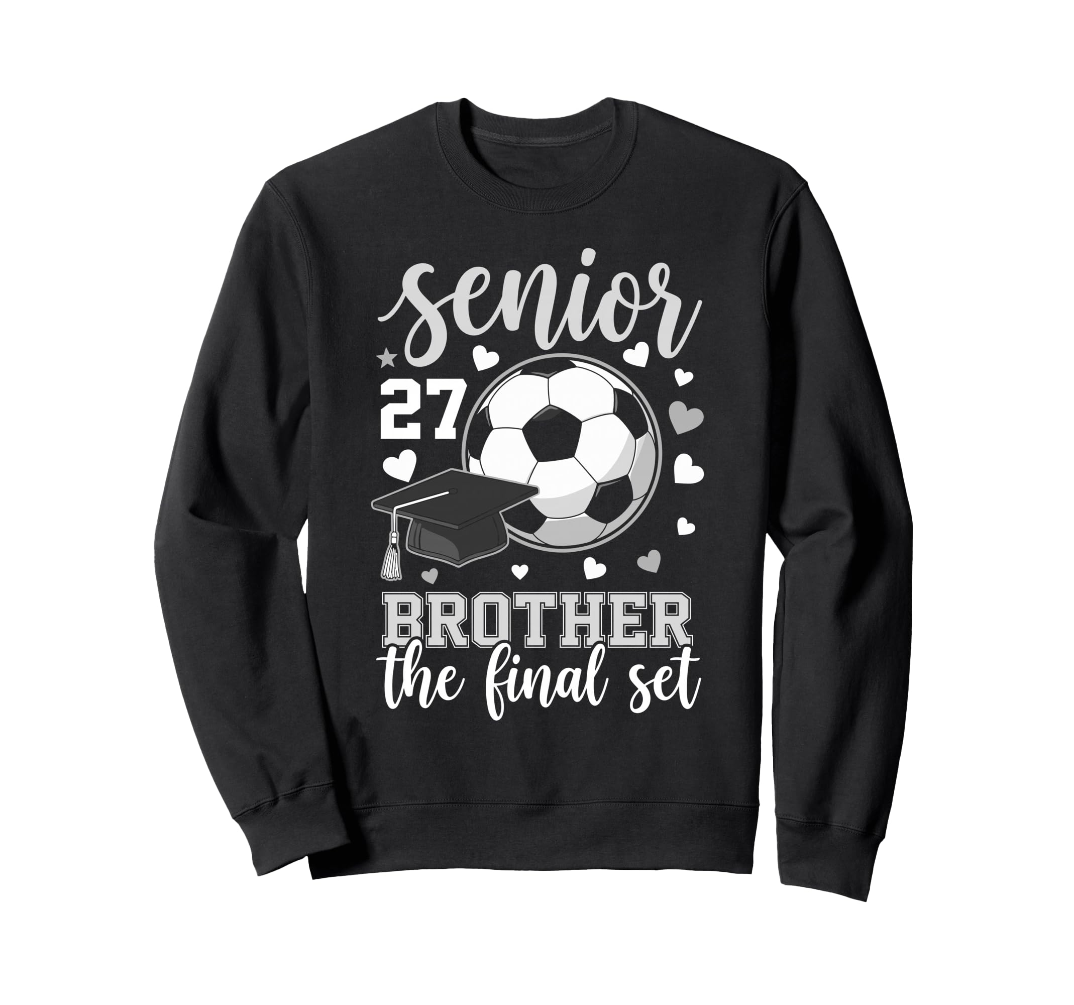 Soccer Senior 2027 Brother Final Sweatshirt - Streetwear Style for Adults