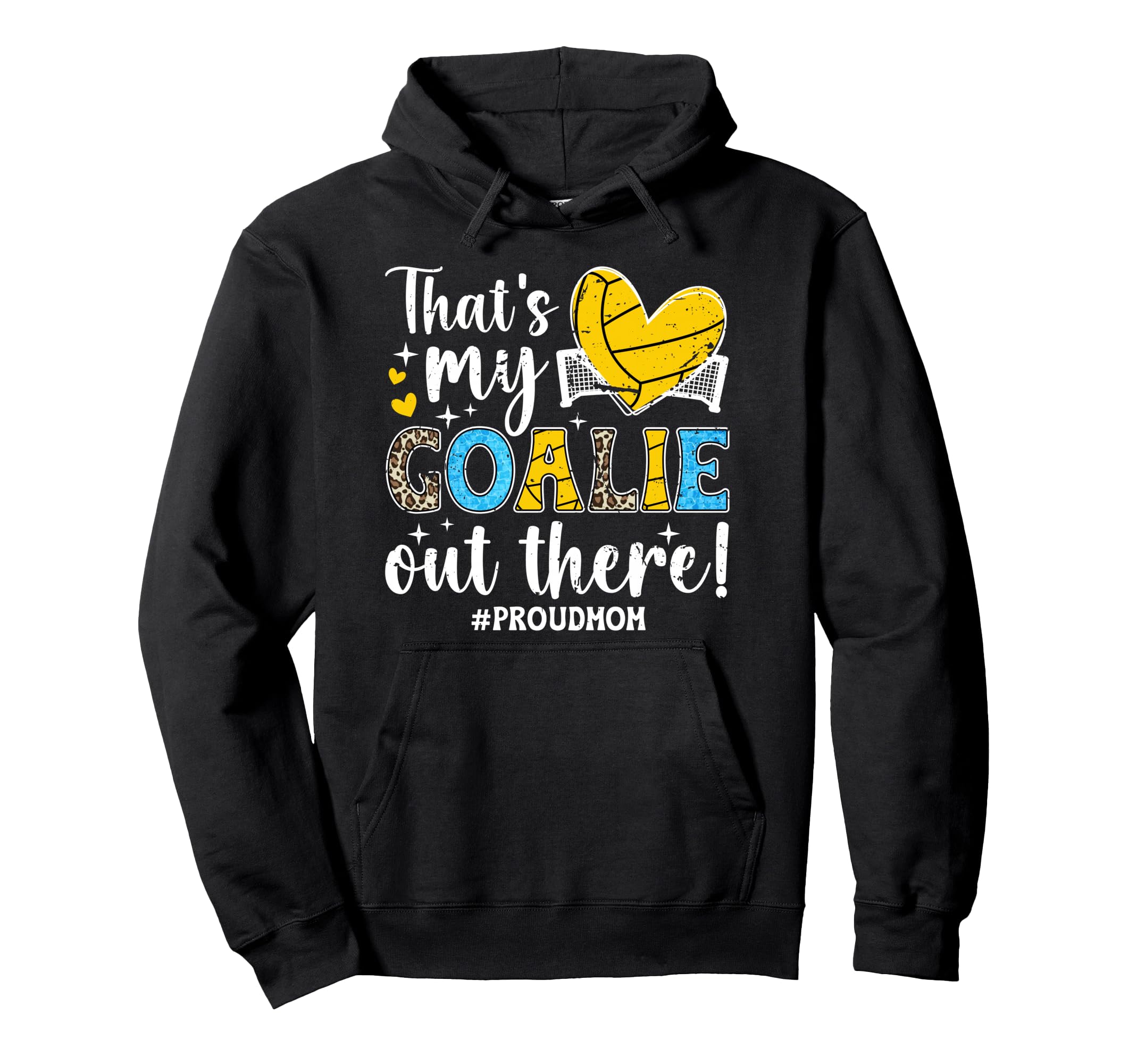 Thats My Water Polo Goalie Mother Hoodie - Custom Art Print for Adults