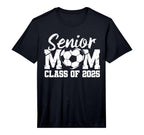 Mens Soccer Senior Mom Class 2025 T-Shirt - Graphic Print for Adults
