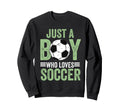 Just Who Loves Soccer Football Sweatshirt - Custom Art Print Men Women