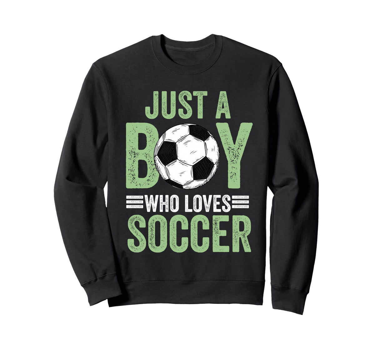 Just Who Loves Soccer Football Sweatshirt - Custom Art Print Men Women