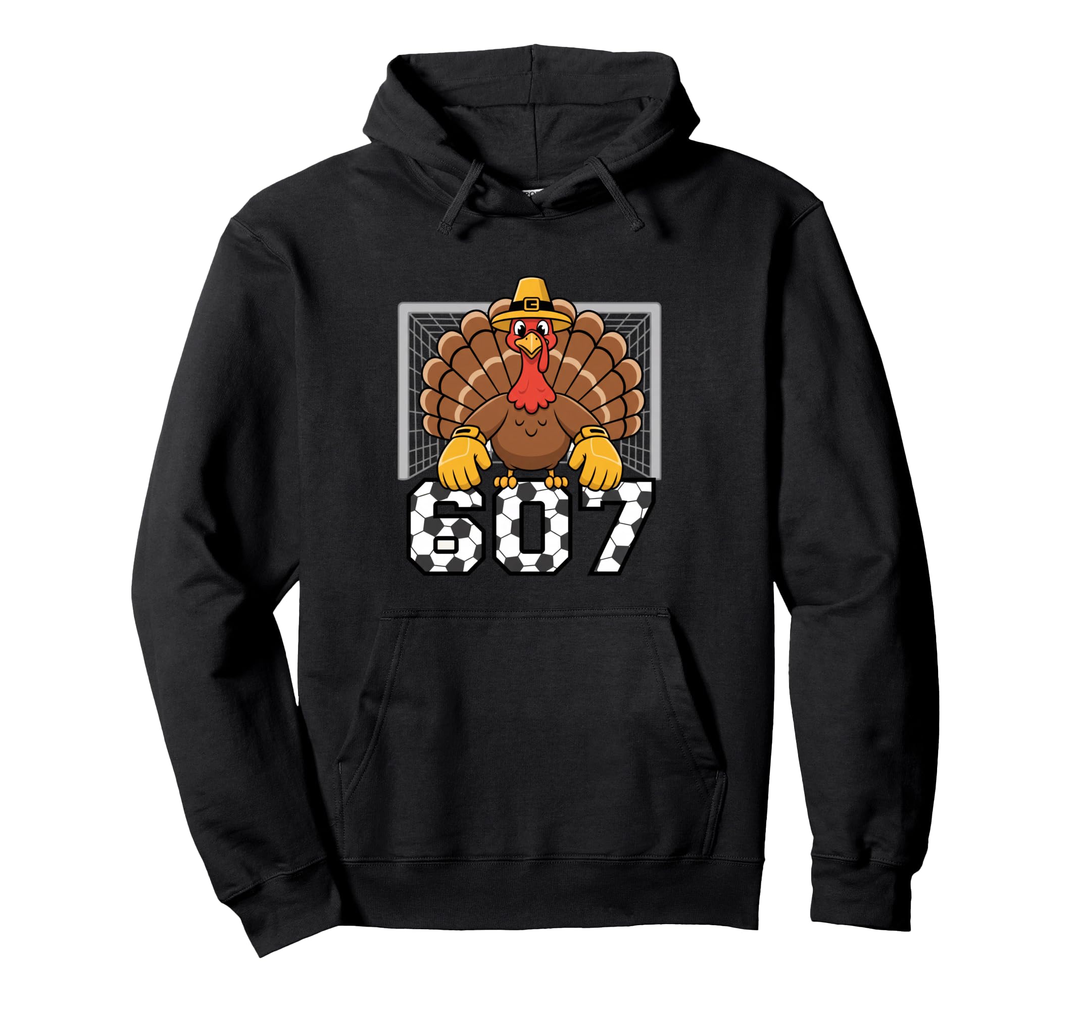 607 Turkey Goalie Funny Thanksgiving Hoodie - Fun Novelty Design Men Women
