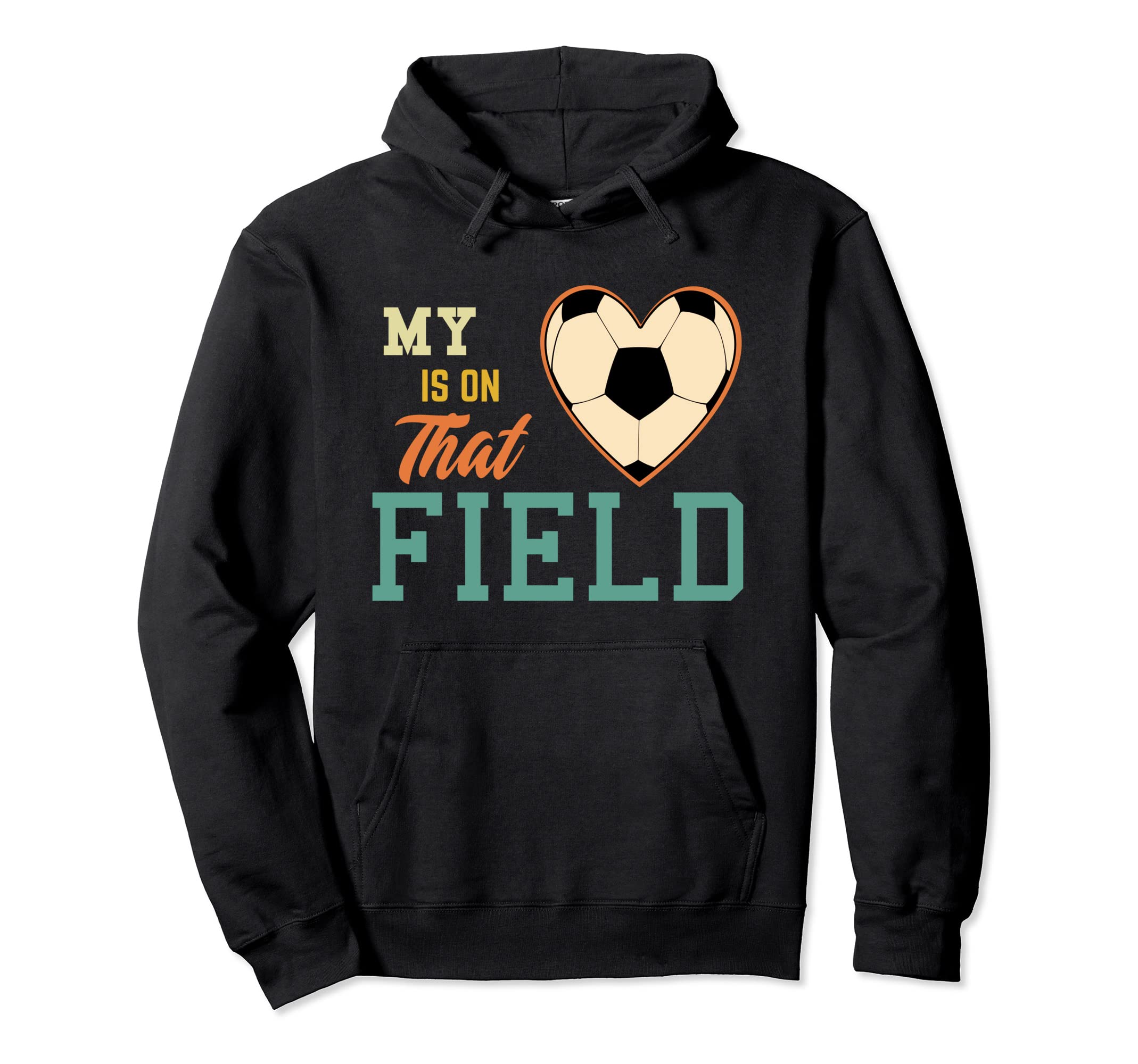 My Heart Is That Field Soccer Mom Hoodie - Aesthetic Graphic for Adults