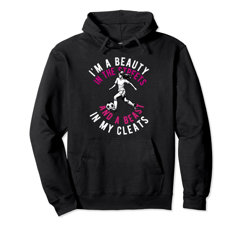 Im Beauty Streets Soccer Daughter Hoodie - Streetwear Style for Adults