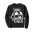 Senior Soccer Lala 2024 Class 2024 Sweatshirt - Streetwear Style Unisex