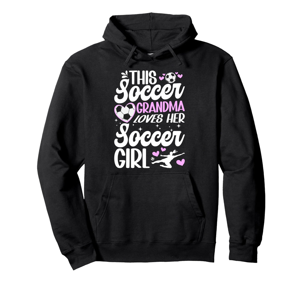 Soccer Grandma Loves Her Soccer Soccer Hoodie - Trendy Graphic for Adults