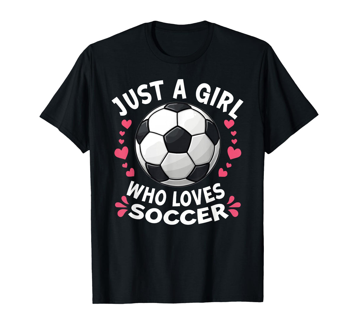 Just Who Loves Soccer Sports Fan Fun T-Shirt - Aesthetic Graphic Men Women
