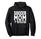 Soccer Mom Funny Soccer Player Hoodie - Graphic Print for Adults