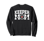 Soccer Keeper Mom Soccer Sweatshirt - Custom Art Print Men Women