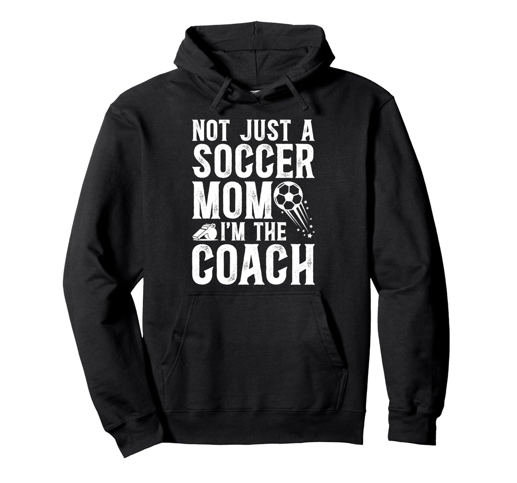 Not Just Soccer Mom Im Soccer Coach Hoodie - Minimalist Print for Adults