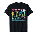 Mom Surrounded Balls Baseball Football T-Shirt - Streetwear Style Unisex