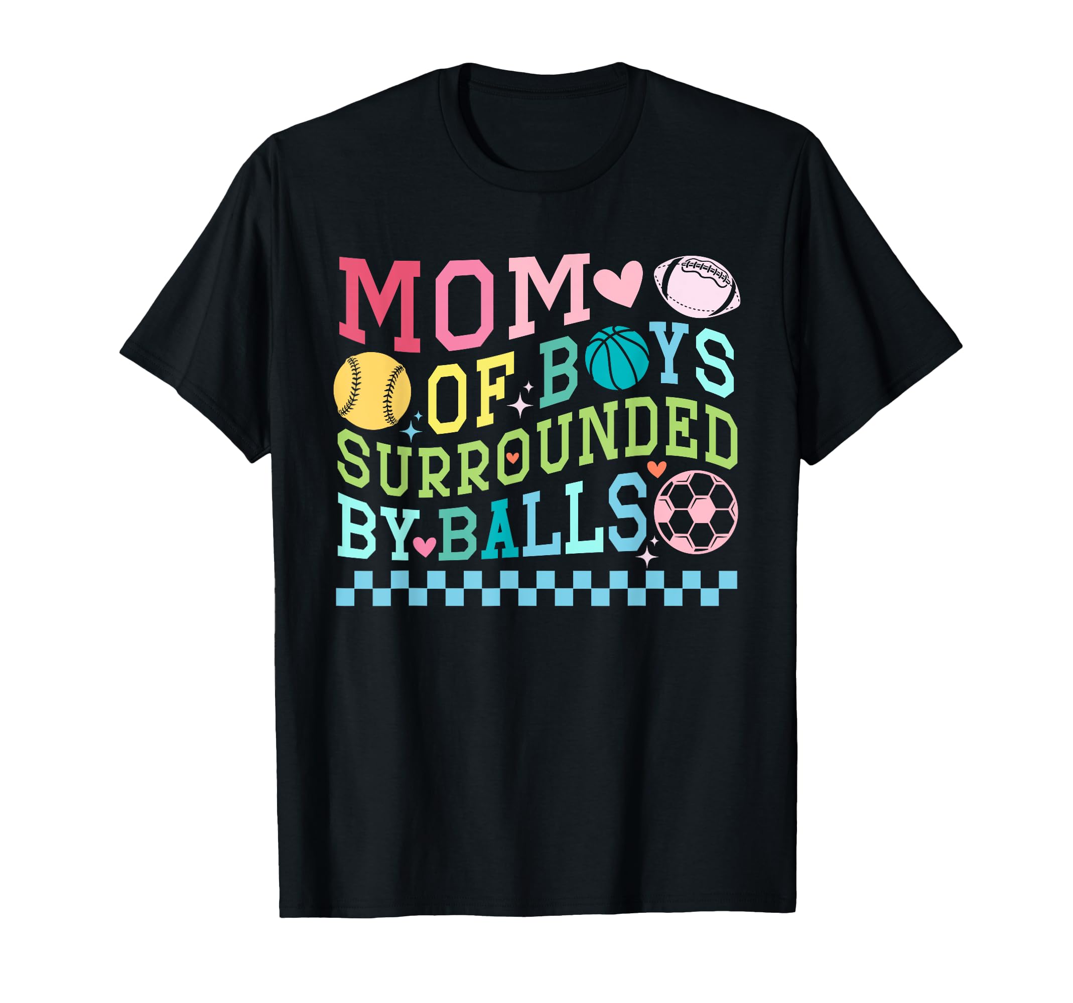 Mom Surrounded Balls Baseball Football T-Shirt - Streetwear Style Unisex