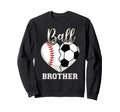 Ball Brother Baseball Soccer Heart Sweatshirt - Aesthetic Graphic Unisex
