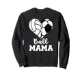 Ball Mama Funny Soccer Sweatshirt - Casual Everyday Wear Men Women