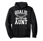 Field Hockey Goalie Aunt Field Hoodie - Casual Everyday Wear Men Women