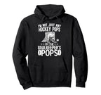 Im Ice Hockey Goalkeeper Pops Ice Hoodie - Aesthetic Graphic Men Women