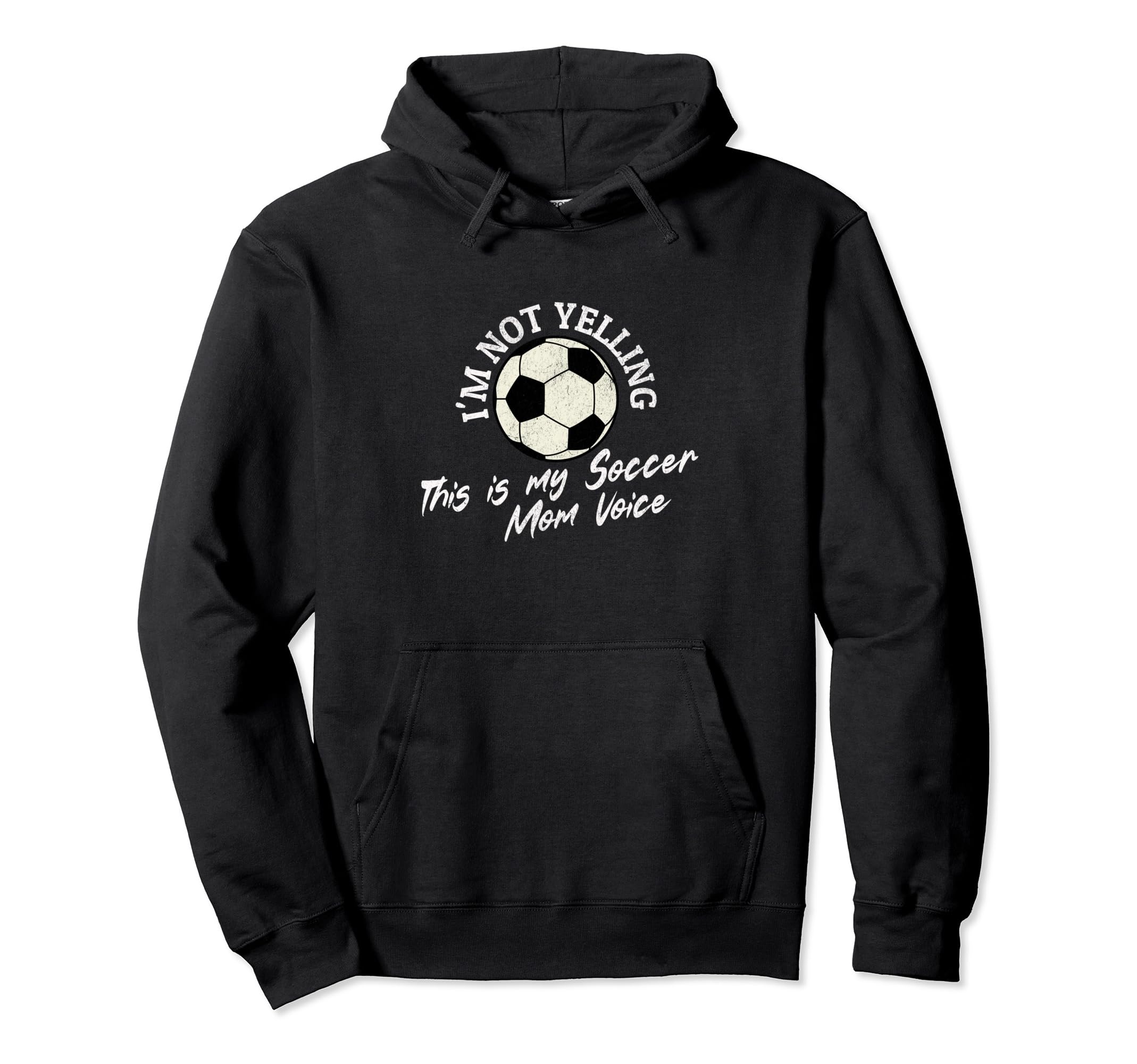 Im Not Yelling This Is My Soccer Mom Hoodie - Minimalist Print for Adults
