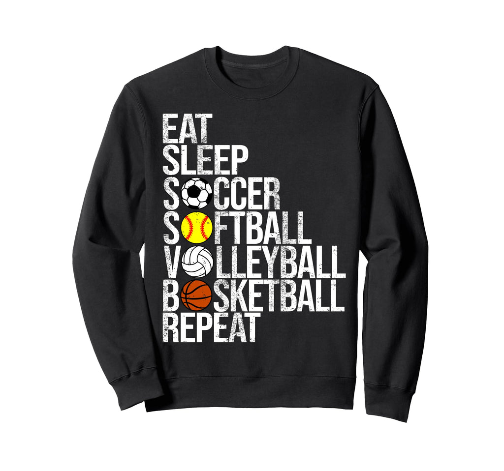 Eat Sleep Soccer Softball Sweatshirt - Casual Everyday Wear Men Women