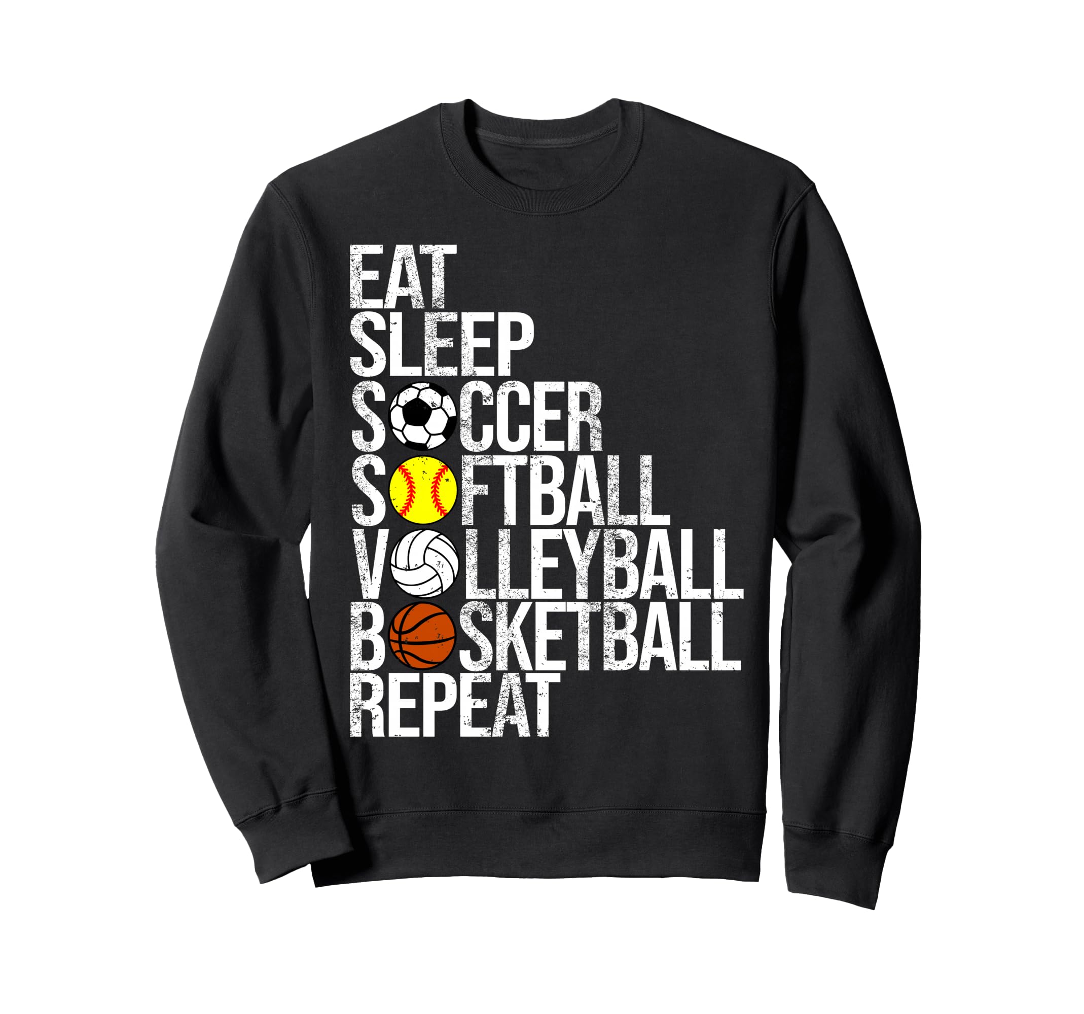 Eat Sleep Soccer Softball Sweatshirt - Casual Everyday Wear Men Women