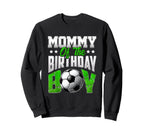 Mommy Birthday Soccer Family Baller B Sweatshirt - Graphic Print Men Women