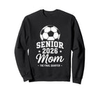 Senior Soccer Mom 2026 Class 2026 Sweatshirt - Unique Graphic Men Women