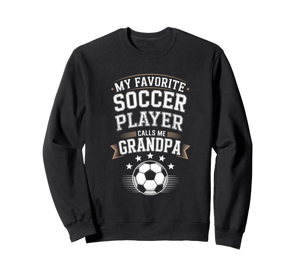 Funny My Favorite Soccer Player Sweatshirt - Unique Graphic for Adults