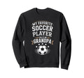 Funny My Favorite Soccer Player Sweatshirt - Unique Graphic for Adults