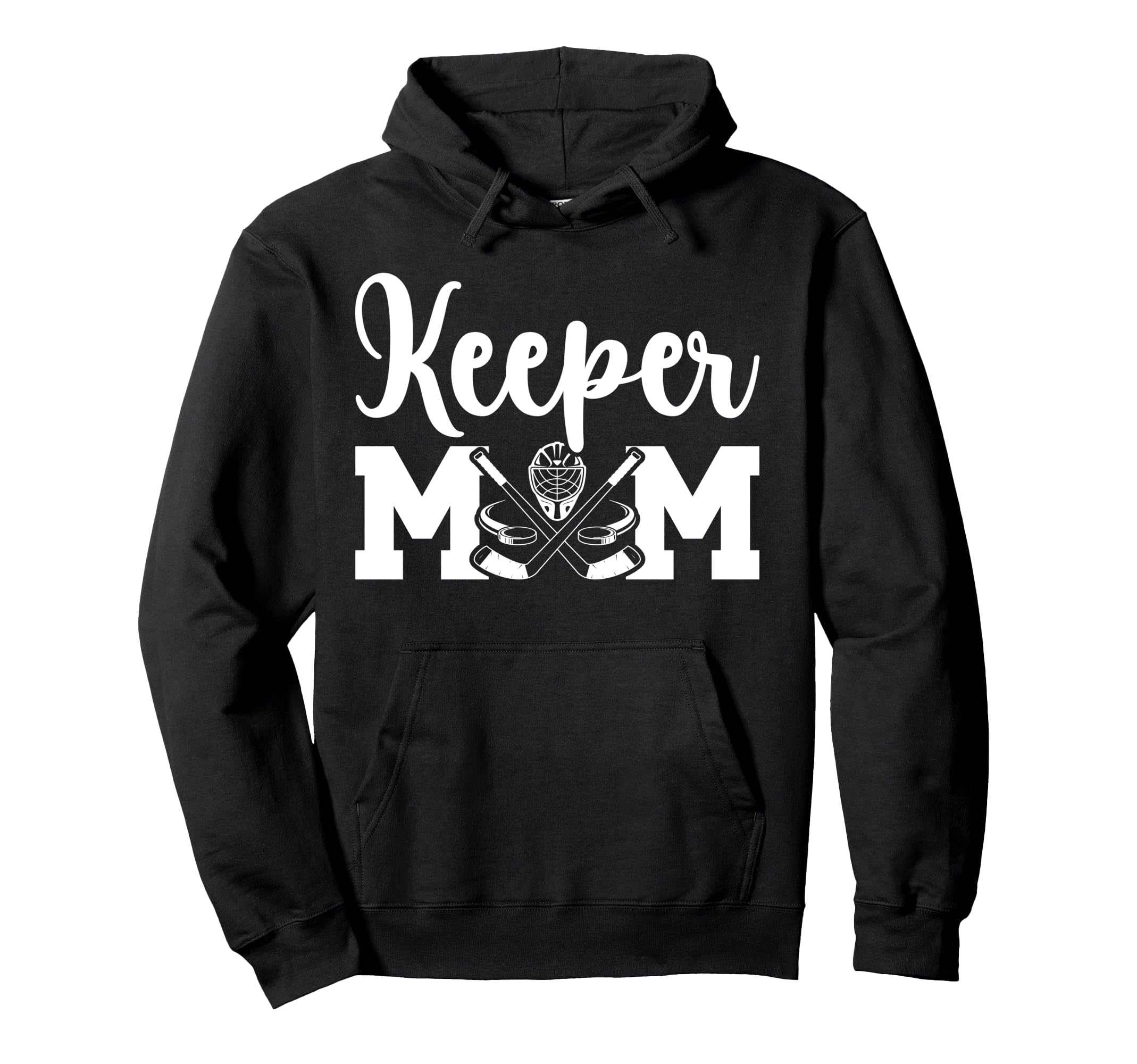 Hockey Keeper Mom Ice Hockey Goalie Hoodie - Fun Novelty Design Unisex