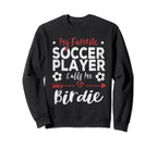 My Favorite Soccer Player Calls Me Sweatshirt - Minimalist Print Unisex