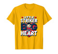 Little Striker Big Heart Soccer T-Shirt - Fun Novelty Design Unisex